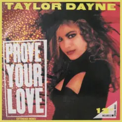 Taylor Dayne - 1988 - Prove Your Love (Extended Remix) [Maxi]