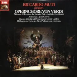 Giuseppe Verdi- Riccardo MutiDirigiert The Ambrosian Opera Chorus, Chorus Of The Royal Opera House, Covent Garden, Philharmonia Orchestra, New Philharmonia Orchestra - 1981 - Opernchöre Von Verdi