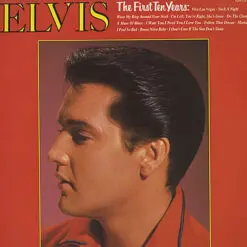 Elvis Presley - 1984 - The First Ten Years