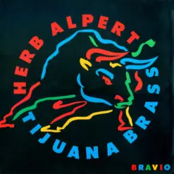 Herb Alpert & The Tijuana Brass - 1984 - Bravio