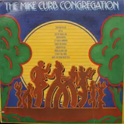 Mike Curb Congregation - 1977 - The Mike Curb Congregation