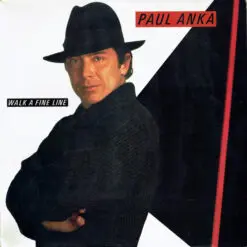 Paul Anka - 1983 - Walk A Fine Line