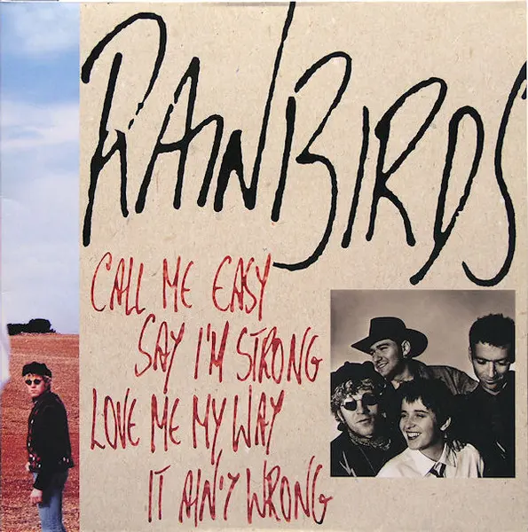 ALP24957R_1791999646 Rainbirds – 1989 – Call Me Easy Say I’m Strong Love Me My Way It Ain’t Wrong