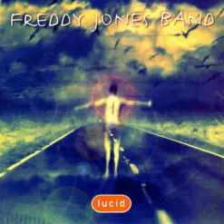 Freddy Jones Band - 1997 - Lucid