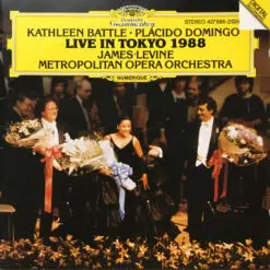 Kathleen Battle, Placido Domingo, James Levine (2), The Metropolitan Opera House Orchestra - 1989 - Live In Tokyo 1988