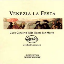 Quadri, L'Orchestra Originale - 1998 - Venezia La Festa (Caffè Concerto Sulla Piazza San Marco)