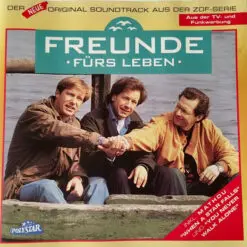 Various - 1994 - Freunde Fürs Leben - Der Neue Original Soundtrack Aus Der ZDF-Serie