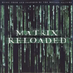 Various - 2003 - The Matrix Reloaded (Music From And Inspired By The Motion Picture)
