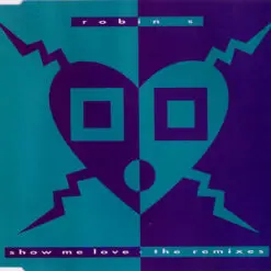 Robin S. - 1993 - Show Me Love (The Remixes)