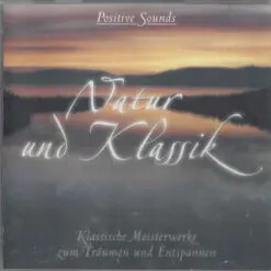 Various - Natur Und Klassik - Klassische Meisterwerke Zum Träumen Und Entspannen