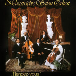Maastrichts Salon Orkest - 1982 - Rendez-Vous