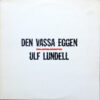 Ulf Lundell 1985 metų plokštelė Den Vassa Eggen