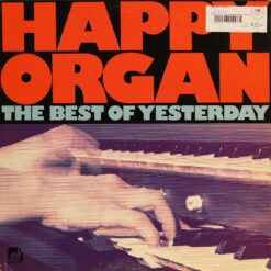 Happy Organ - 1976 - The Best Of Yesterday