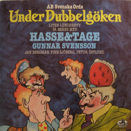 Hasse & Tage - 1979 - Under Dubbelgöken (Liten Lunchrevy På Berns)