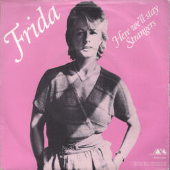 Frida - 1983 - Here We'll Stay / Strangers