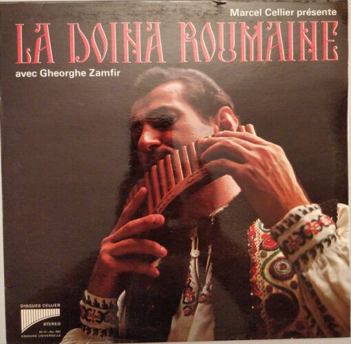 Marcel Cellier, Gheorghe Zamfir - 1969 - Marcel Cellier Présente La Doina Roumaine - Avec Gheorghe Zamfir