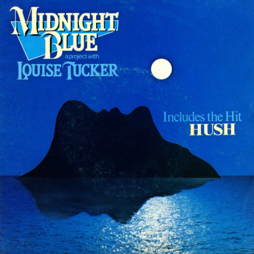 Midnight Blue - 1982 - A Project With Louise Tucker - Hush / Midnight Blue