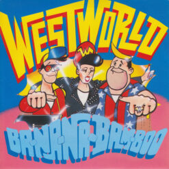 Westworld – 1987 – Ba-Na-Na-Bam-Boo