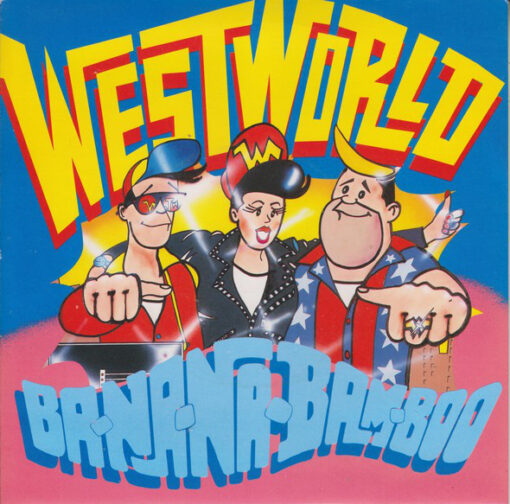 Westworld – 1987 – Ba-Na-Na-Bam-Boo