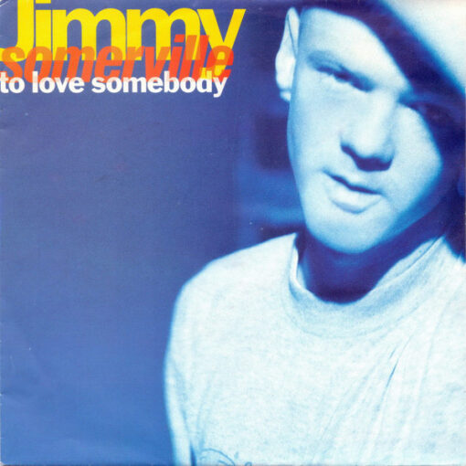 Jimmy Somerville - 1990 - To Love Somebody