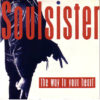 Soulsister - 1988 - The Way To Your Heart