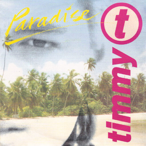 Timmy T – 1991 – Paradise