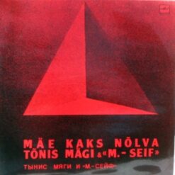 Tõnis Mägi & Muusik-Seif - 1983 - Mäe Kaks Nõlva