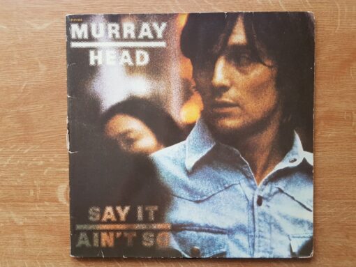 Murray Head – 1979 – Say It Ain’t So