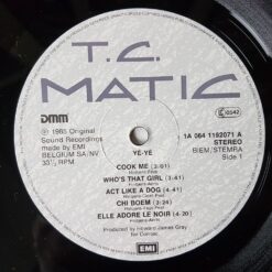 T.C. Matic – 1985 – Yé-Yé