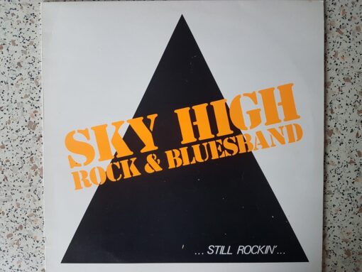 Sky High – 1982 – Still Rockin’