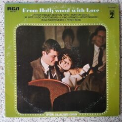 Arthur Fiedler / Boston Pops • Morton Gould • Al Hirt / Hugo Montenegro • Living Strings • Henry Mancini • Peter Nero – 1979 – From Hollywood With Love Volume 2