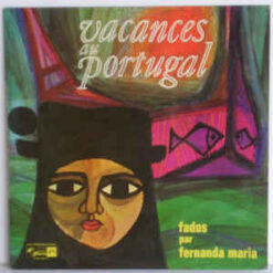 Fernanda Maria vinilas Vacances Au Portugal (Fados Chantés Par Fernanda Maria)