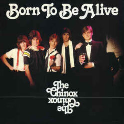 The Chinox vinilas Born To Be Alive