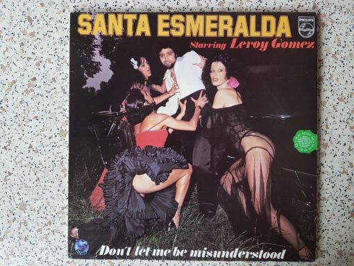 Santa Esmeralda Starring Leroy Gomez – 1977 – Don’t Let Me Be Misunderstood