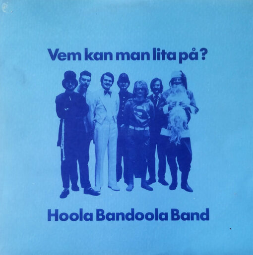 Hoola Bandoola Band vinilas Vem Kan Man Lita På?