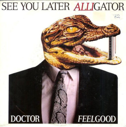Doctor Feelgood vinyl See You Later Alligator