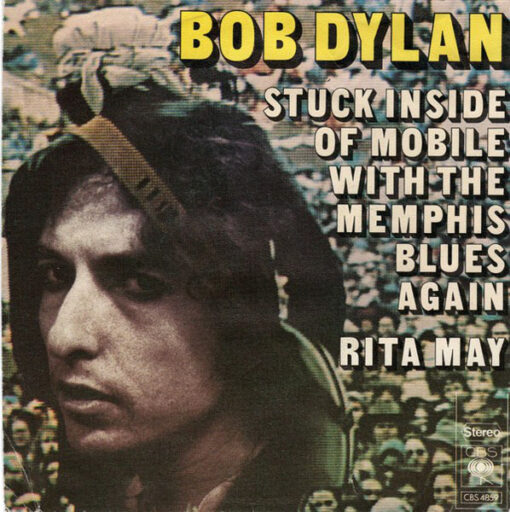 Bob Dylan vinilas Stuck Inside Of Mobile With The Memphis Blues Again / Rita May