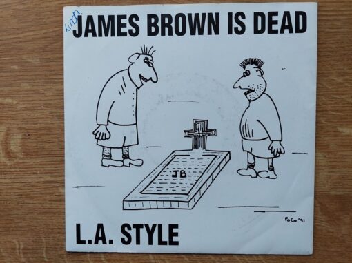 L.A. Style – 1991 – James Brown Is Dead