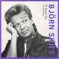 Björn Skifs - 1988 - To Touch You