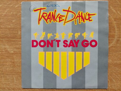 Trance Dance – 1987 – Don’t Say Go