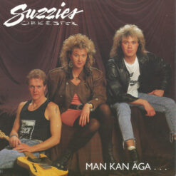 Suzzies Orkester - 1988 - Man Kan Äga...