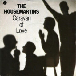 The Housemartins - 1986 - Caravan Of Love