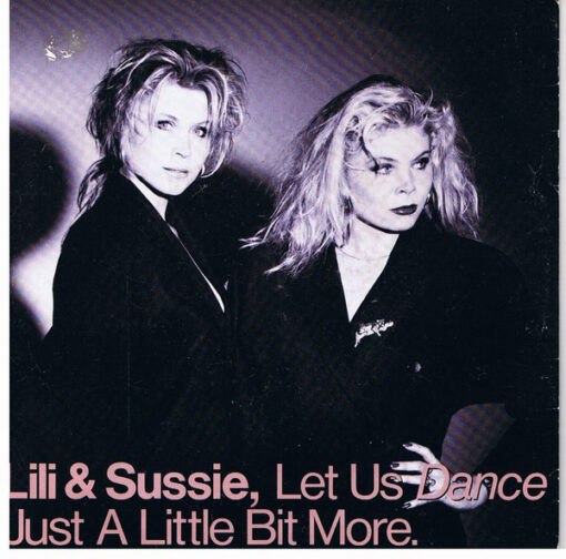 Lili & Sussie - 1989 - Let Us Dance Just A Little Bit More