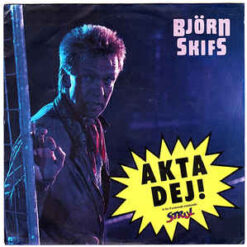 Björn Skifs - 1988 - Akta Dej!
