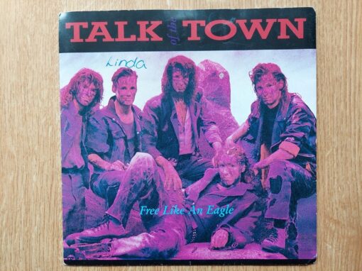 Talk Of The Town – 1988 – Free Like An Eagle