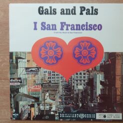 Gals And Pals – 1967 – I San Francisco