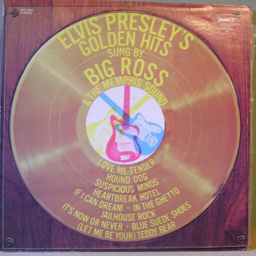 Big Ross & The Memphis Sound - The Golden Hits Of Elvis Presley
