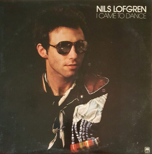 Nils Lofgren - 1977 - I Came To Dance