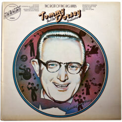Tommy Dorsey And His Orchestra Featuring Jimmy Dorsey - 1973 - The Beat Of The Big Bands