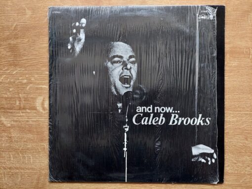 Caleb Brooks – And Now… Caleb Brooks